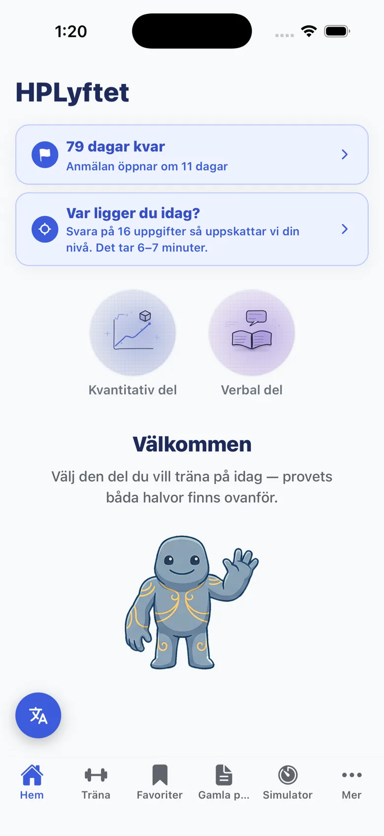 Startskärmen i HPLyftet: nedräkning till nästa provtillfälle, en genväg till nivåtestet, och provets två halvor som väljare.